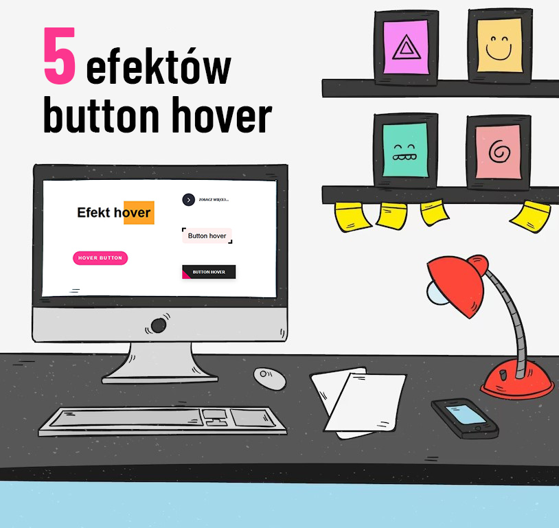 Read more about the article 5 ciekawych efektów button hover w html i css